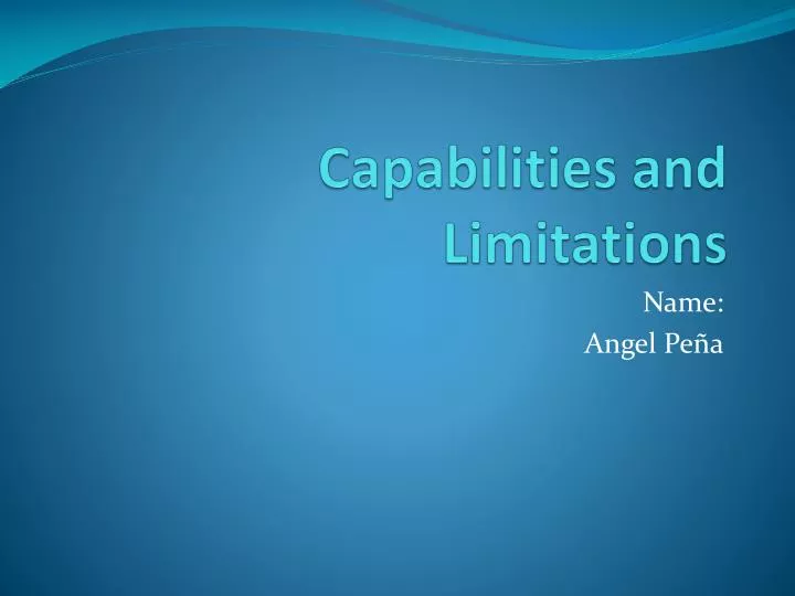 capabilities and limitations