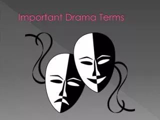 Important Drama Terms
