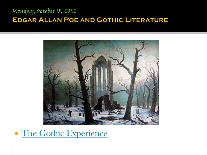 monday october 15 2012 edgar allan poe and gothic literature