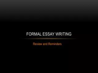 Formal essay writing