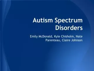 Autism Spectrum Disorders