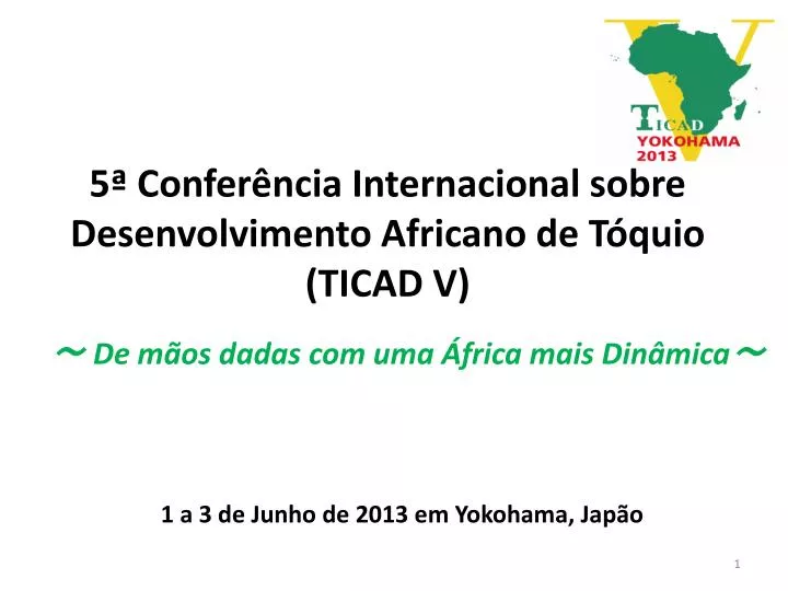 5 confer ncia internacional sobre desenvolvimento africano de t quio ticad v
