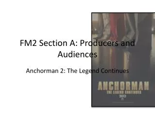 FM2 Section A: Producers and Audiences