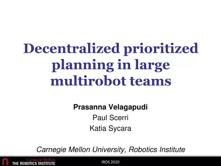 decentralized prioritized planning in large multirobot teams