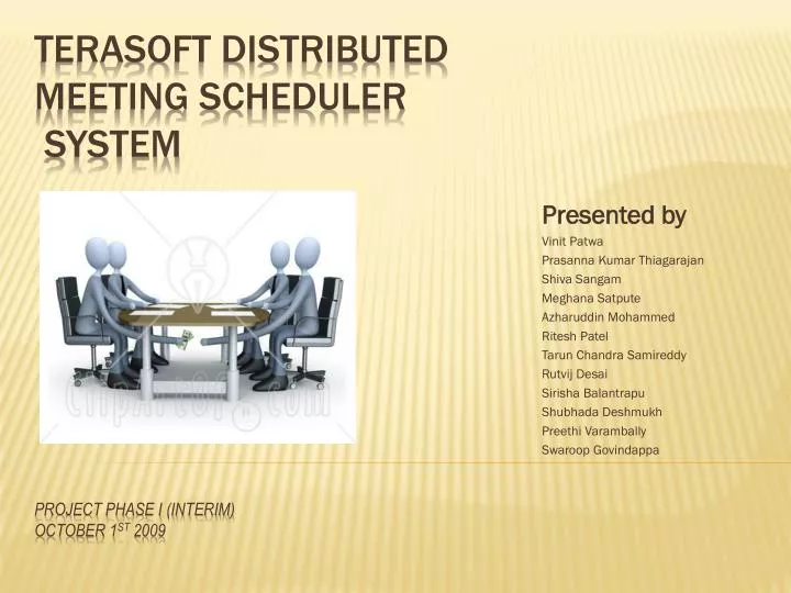 terasoft distributed meeting scheduler system project phase i interim october 1 st 2009