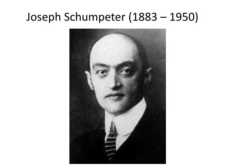 joseph schumpeter 1883 1950