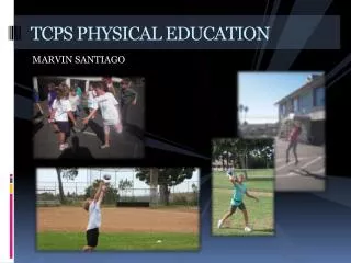 TCPS PHYSICAL EDUCATION