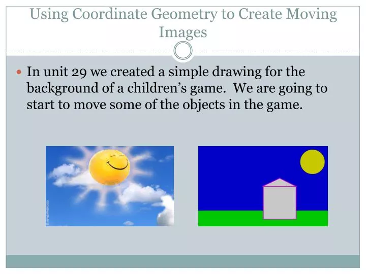 using coordinate geometry to create moving images