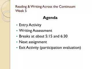 Reading &amp; Writing Across the Continuum Week 5