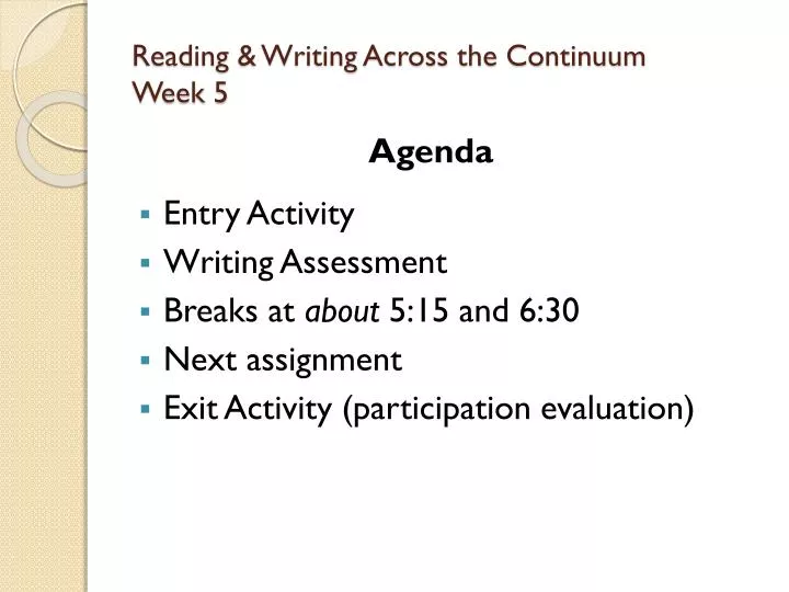 reading writing across the continuum week 5
