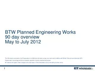 BTW Planned Engineering Works 90 day overview May to July 2012