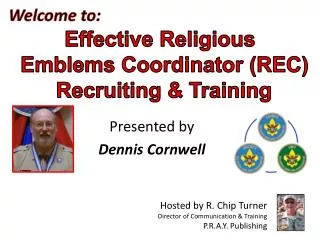 Welcome to: Effective Religious Emblems Coordinator (REC) Recruiting &amp; Training