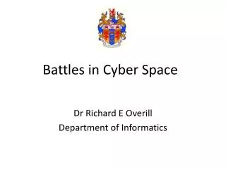Battles in Cyber Space
