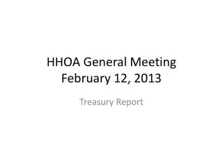 HHOA General Meeting February 12, 2013