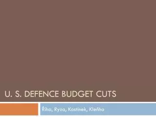 U. S. Defence Budget Cuts