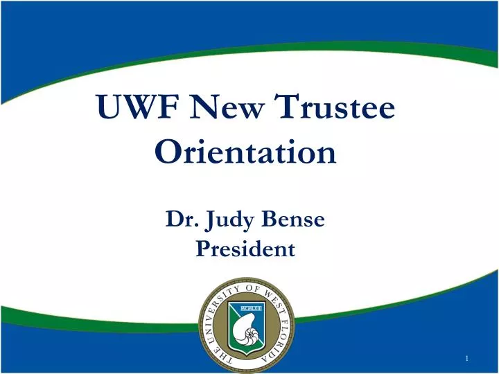 uwf new trustee orientation dr judy bense president