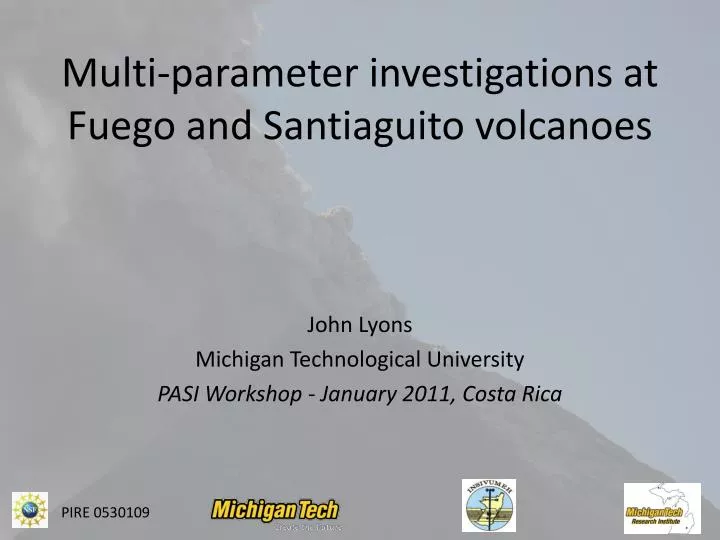multi parameter investigations at fuego and santiaguito volcanoes