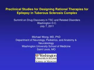Preclinical Studies for Designing Rational Therapies for Epilepsy in Tuberous Sclerosis Complex