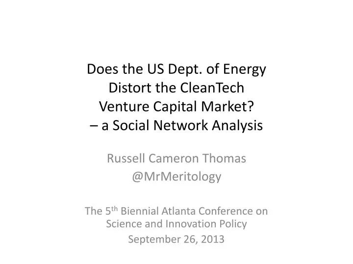does the us dept of energy distort the cleantech venture capital market a social network analysis