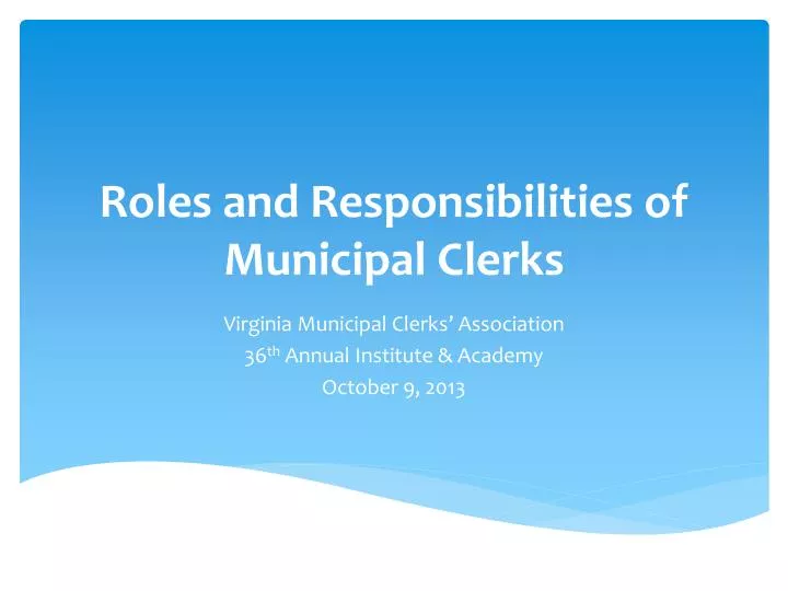 roles and responsibilities of municipal clerks