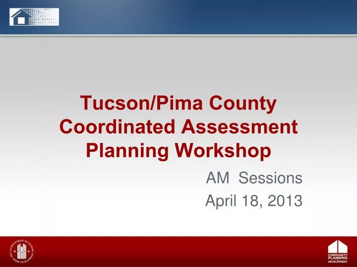 tucson pima county coordinated assessment planning workshop