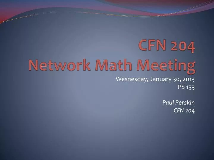 cfn 204 network math meeting