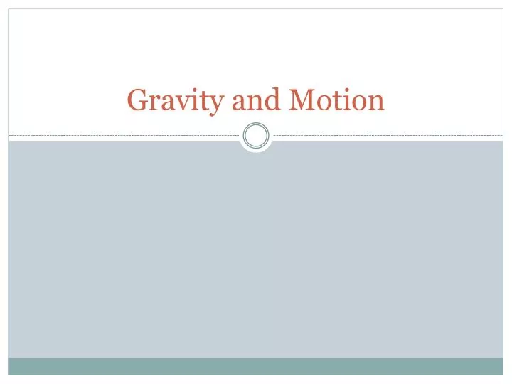 gravity and motion