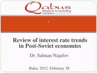 Review of i nterest rate trends in Post-Soviet economies