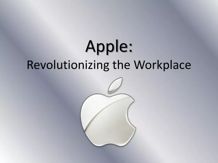 apple revolutionizing the workplace