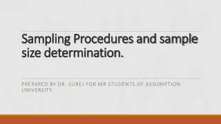 Sampling Procedures and sample size determination.