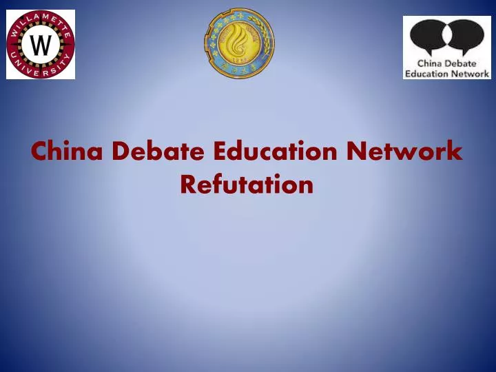 china debate education network refutation
