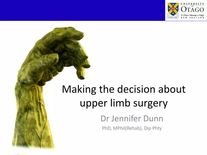 making the decision about upper limb surgery
