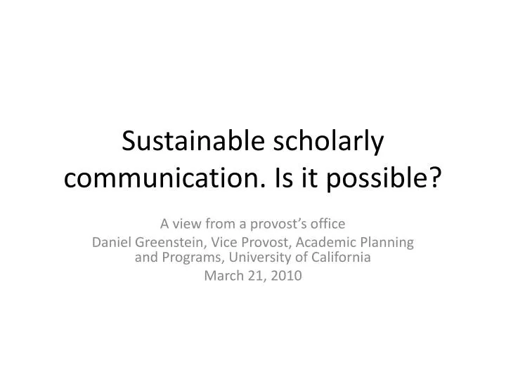 sustainable scholarly communication is it possible