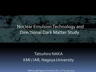 Tatsuhiro NAKA KMI / IAR, Nagoya University