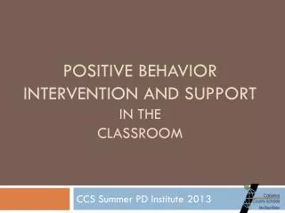 Positive Behavior Intervention and Support in the Classroom