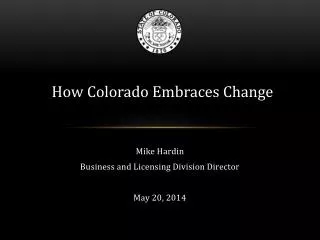 Mike Hardin Business and Licensing Division Director May 20, 2014