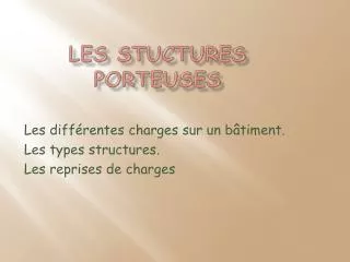 les stuctures porteuses