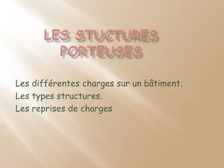 les stuctures porteuses