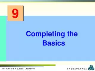 Completing the Basics