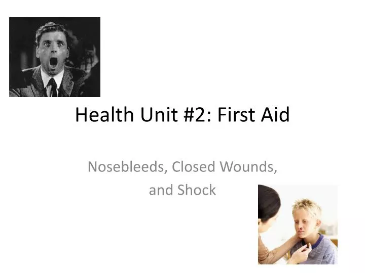 health unit 2 first aid