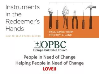People in Need of Change Helping People in Need of Change LOVEII