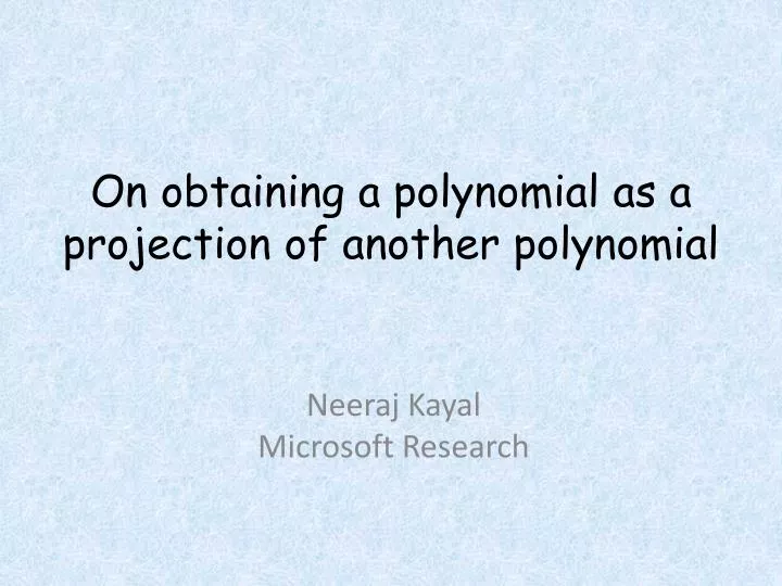 on obtaining a polynomial as a projection of another polynomial