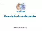 Descrição do andamento - slide 1