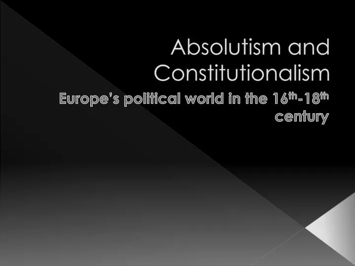 absolutism and constitutionalism