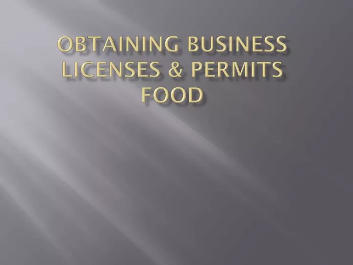 obtaining business licenses permits food
