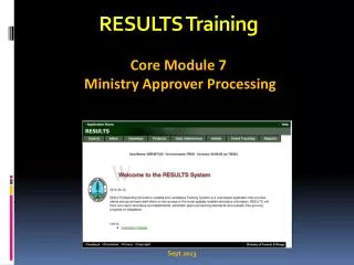 RESULTS Training Core Module 7 Ministry Approver Processing