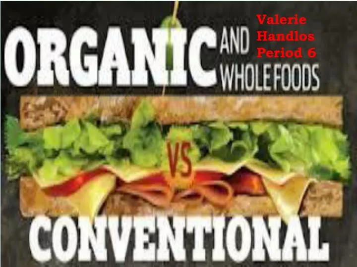 organic or conventional