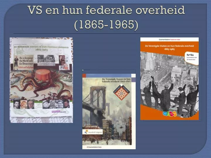 vs en hun federale overheid 1865 1965