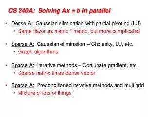 CS 240A: Solving Ax = b in parallel