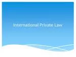 International Private Law - slide 1